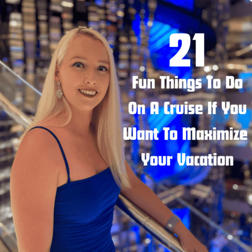 21 Fun Things To Do On A Cruise If You Want To Maximize Your Vacation
