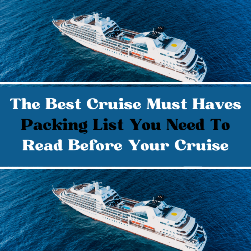 The Best Cruise Must Haves Packing List You Need To Read Before Your Cruise